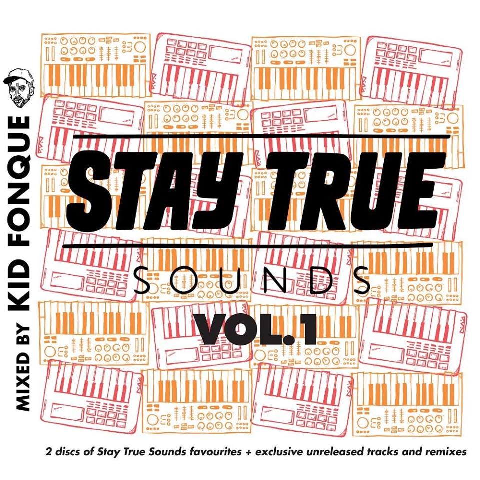 stay true sounds kid fonque